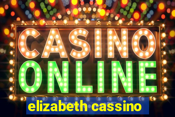 elizabeth cassino